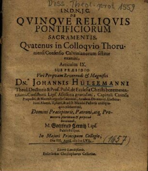 De Qvinqve Reliqvis Pontificiorum Sacramentis, Qvatenus in Colloqvio Thoruniensi Confessio Calvinianorum sistitur examini, Articulus IX.
