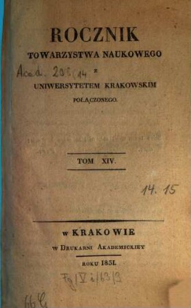 Rocznik Ces. Król. Towarzystwa Naukowego Krakowskiego. 14. 1831