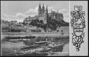 Meißen. Albrechtsburg u. Dom - Elbe m. Dampfer Meißen