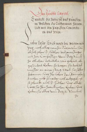 Das Fünffte Capitel Entdeckt die Articul vnd puncten in Welchen die Lutheraner fürnemlich mit den Bapisten Concordiren vnd Irren.