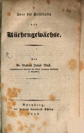 Ueber die Heilkräfte der Küchen-Gewächse
