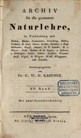 Archiv für die gesammte Naturlehre, 15. 1828