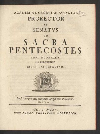 1778: Academiae Georgiae Avgvstae Prorector Et Senatvs Ad Sacra pentecostes Ann. MDCCLXXIIX Pie Celebranda Cives Exhortantvr
