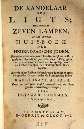 De Kandelaar des Ligts : met deszelfs zeven Lampen, of het gewoon Huis-boek der hedendaagsche Joden, 4