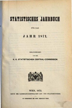 Statistisches Jahrbuch : für das Jahr .... 1871, 1871 (1873)