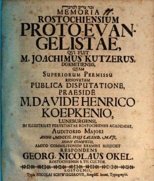 Memoria Rostochensium proto-evangelistae, qui fuit M. Joach. Kutzerus
