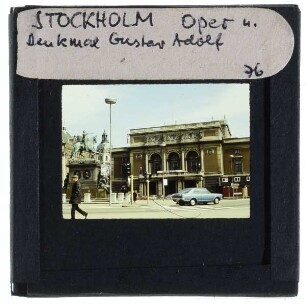 Stockholm, Königliche Oper,Stockholm, Larchevêque, Gustav II Adolf-Denkmal