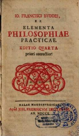 Io. Francisci Bvddei, P.P. Elementa Philosophiae Practicae