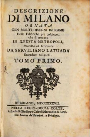 Descrizione di Milano : ornata con molti disegni in rame delle fabbriche più cospicue, che si trovano In Questa Metropoli, 1