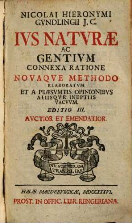 Ius naturae ac gentium : connexa ratione novaque methodo elaboratum ...
