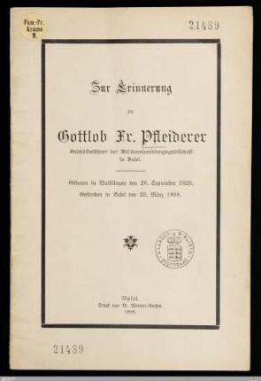 Zur Erinnerung an Gottlob Fr. Pfleiderer, Geschäftsführer der Missionshandlungsgesellschaft in Basel : Geboren in Waiblingen den 28. September 1829, gestorben in Basel den 23. März 1898