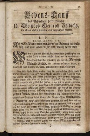 Lebens-Lauff des Wohlseeligen Herrn Probsts, D. Christoph Heinrich Zeibichs, wie selbiger ehedem von ihm selbst aufgezeichnet worden.