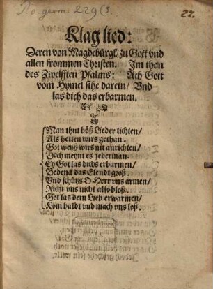 Klag lied: Deren von Magdeburgk zu Gott vnd allen frommen Christen : Im thon des Zwelfften Psalms: Ach Gott vom Hymel sihe darein, Vnd las dich das erbarmen