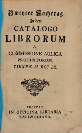Nachtrag zu dem Catalogo Librorum A Commissione Aulica Prohibitorum, 2