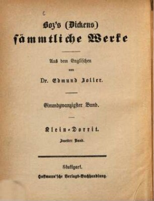 Boz's (Dickens) sämmtliche Werke : Aus dem Englischen, 21. Klein-Dorrit ; 2