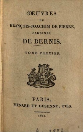 Oeuvres de François-Joachim de Pierre Cardinal de Bernis. 1