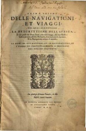 ... Volume delle Navigationi et viaggi, 1. Nel qual si contiene la descrittione dell'Africa, & del paese del Prete Ianni, con varii viaggi, dal mar Rosso à Calicut ...