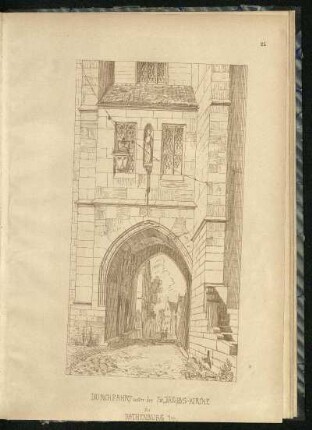 Durchfahrt unter der St. Jakobs-Kirche zu Rothenburg o. T.