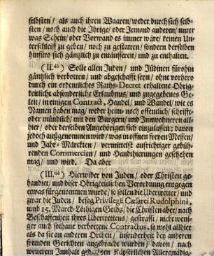 Es hat zwar Ein Hoch-Edler, und Hochweiser Rath dieser deß Heil. Reichs-Stadt Augspurg bereits durch widerholte offene in Druck gebrachte Anschläg, und besonders, den 25.ten Martii 1680. ... ertheilten Privilegii respective der Juden Abhalt- und Außschaffung von hiesiger Stadt ... nachdrucksame Verordnungen gemacht ... : [Decretum im Gebottenen Rath den 18.ten Mertzen, 1732.]