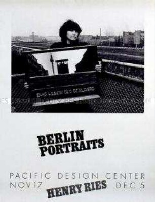 Plakat des Pacific Design Center zu eiiner Ausstellung von Porträtaufnahmen des Fotografen Henry Ries von Menschen in Berlin