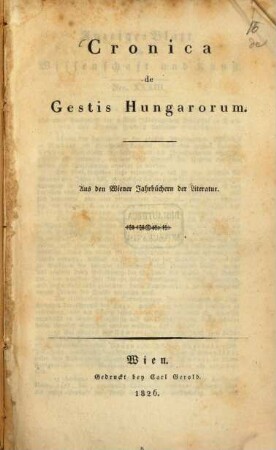 Cronica de Gestis Hungarorum : aus den Wiener Jahrbüchern der Literatur