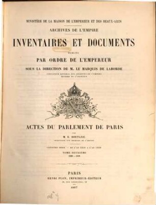 Actes du Parlement de Paris, 1,2. 1. sér., De l'an 1254 à l'an 1328 ; T. 2, 1299 - 1328