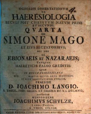 Dissertationum de haeresiologia seculi post Christum Natum primi et secundi ... ogdoas, Diss. IV.. De Simone Mago ...