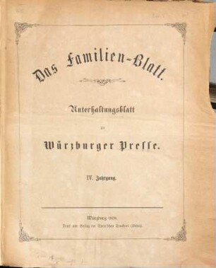 Das Familienblatt : Unterhaltungsblatt zur Würzburger Presse. 1878 = Jg. 4