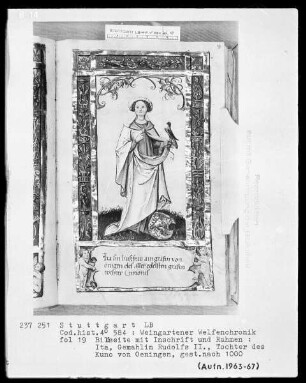 Welfenchronik — Itha von Öningen Gemahlin Rudolfs 2. gestorben 1020, Folio 19recto