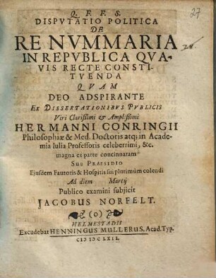 Disputatio Politica De Re Nummaria In Republica Quavis Recte Constituenda