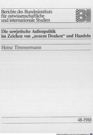 Die sowjetische Außenpolitik im Zeichen von "neuem Denken" und Handeln