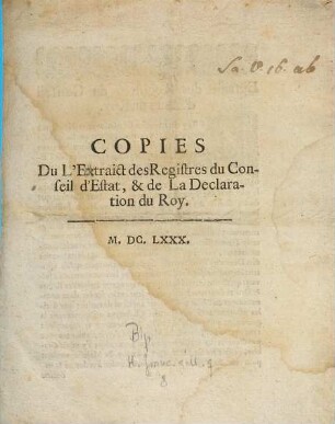 Copies du l'extraict des registres du conseil d'estat, & de la declaration du Roy