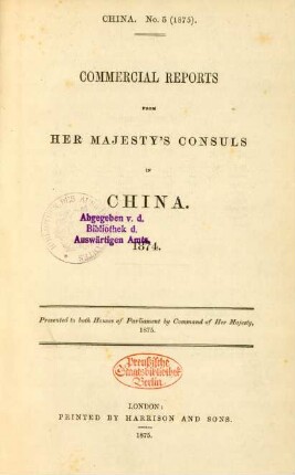 1874: Commercial reports by Her Majesty's consuls in China
