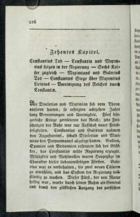 216-239, Zehntes Kapitel. Constantius Tod - Constantin und Maxentius folgen in der Regierung - Sechs Kaiser zugleich - Maximians und Galerius Tod - Costantins Siege über Maxentius Licinius ...
