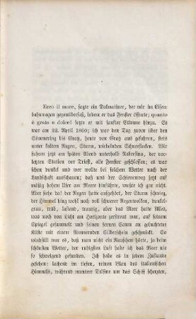 Kritische Gänge, 1. Eine Reise