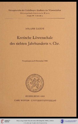 1969, 2. Abhandlung: Sitzungsberichte der Heidelberger Akademie der Wissenschaften, Philosophisch-Historische Klasse: Kretische Loewenschale des siebten Jahrhunderts v. Chr.