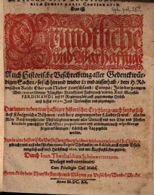 Breviarii sive relationis historicae semestralis continvatio [continuatio] : das ist gründtliche und warhafftige Beschreibung aller denckwürdigen Sachen, so sich ... zugetragen. 1620