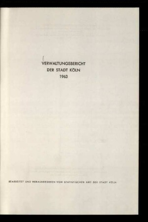 Verwaltungsbericht der Stadt Köln / 1963