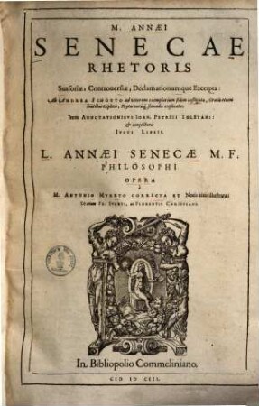 M. Annaei Senecae rhetoris suasoriae, controversiae, declamationumque excerpta