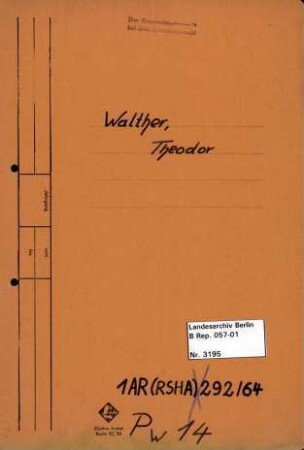 Personenheft Theodor Walther (*09.05.1912), SS-Hauptsturmführer