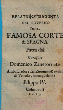 Relatione Succincta Del Governo Della Famosa Corte Di Spagna
