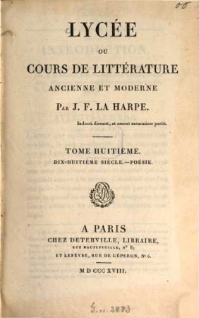 Lycée ou cours de littérature ancienne et moderne, 8. Dix-huitième siècle: Poésie