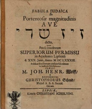 Fabula Judaica De Portentosae magnitudinis Ave Zîz Sāday dicta