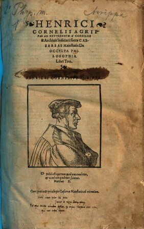 Henrici Cornelii Agrippae Ab Nettesheym À Consiliis & Archiuis Inditiarii sacrae Caesareae Maiestatis, De Occvlta Philosophia Libri Tres