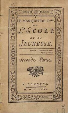 Le Marquis De T... Ou L'École De La Jeunesse, 2