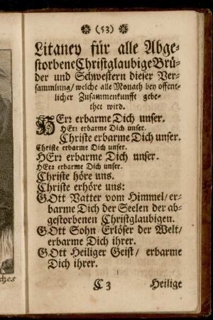 Litaney für alle Abgestorbene Christglaubige Brüder und Schwestern dieser Versammlung/ welche alle Monath bey offentlicher Zusammenkunfft gebethet wird.