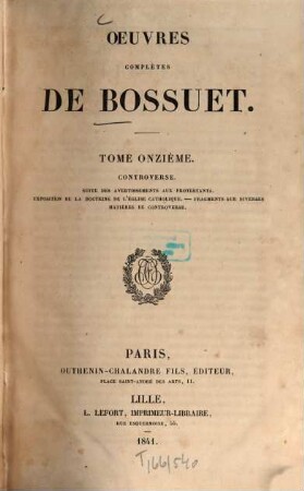Oeuvres complètes de Bossuet, 11. Controverse. - 1841. - 742 S.