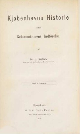 Kjøbenhavns Historie og Beskrivelse, II. Kjøbenhavn historie indtil reformationens indførelse