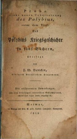 Probe einer neuen Uebersetzung des Polybius unter dem Titel: Des Polybius Kriegsgeschichte in fünf Büchern : Mit erläuternden Ammerk. u. einem Schlachtplane