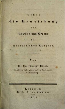 Ueber die Erweichung der Gewebe und Organe des menschlichen Körpers